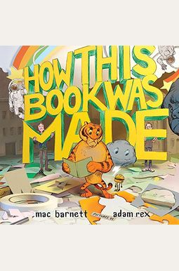 How This Book Was Made How This Book Was Made