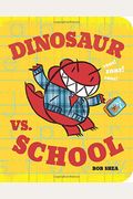 Dinosaur Vs. School