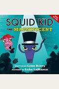 Squid Kid The Magnificent