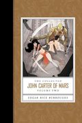 The Collected John Carter Of Mars, Vol. 2: Th