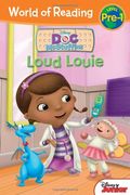 World Of Reading: Doc Mcstuffins Loud Louie: Pre-Level 1