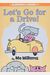 Let's Go For A Drive! (An Elephant And Piggie Book)