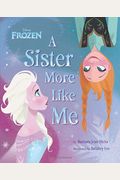Disney Frozen A Sister More Like Me