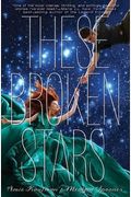 These Broken Stars: A Starbound Novel