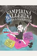 Vampirina Ballerina Hosts A Sleepover
