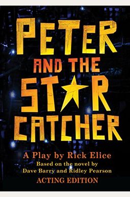 Peter and the Starcatcher (Acting Edition) (P Peter and the Starcatcher (Acting Edition) (P