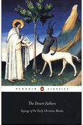The Desert Fathers: Sayings of the Early Christian Monks