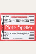 Note Speller: A Music Writing Book