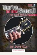 You're In The Band - Tab Edition: Lead Guitar Method Book 1 - Tab Edition