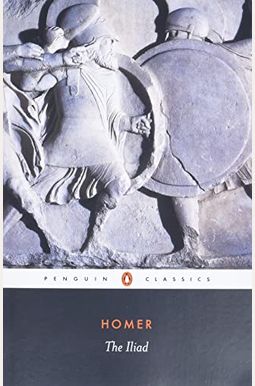 The Iliad The Iliad