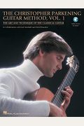 The Christopher Parkening Guitar Method, Volume 1: Guitar Technique