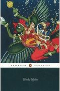 Hindu Myths: A Sourcebook Translated From The Sanskrit