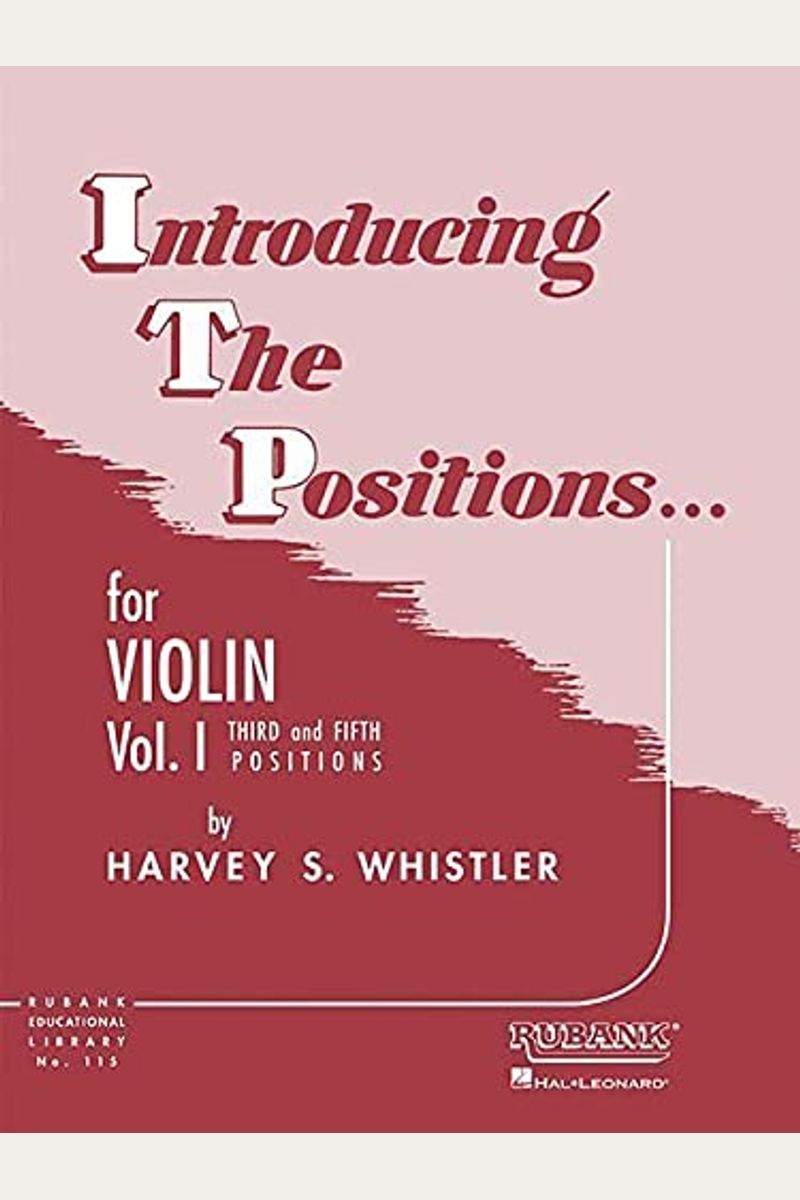Introducing The Positions For Violin: Volume 1 - Third And Fifth Position