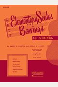 Elementary Scales And Bowings - Violin: (First Position)