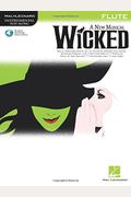 Wicked Instrumental Play-Along Book For Flute Book With Online Audio [With Cd]