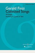 Gerald Finzi Collected Songs: 54 Songs, Including 8 Cycles Or Sets