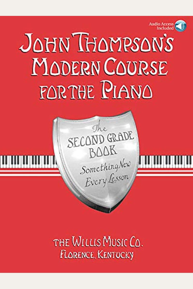 John Thompson's Modern Course For The Piano: Second Grade - Book/Audio [With Cd]