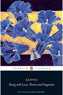 Stung with Love: Poems and Fragments Stung with Love: Poems and Fragments