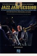 Jazz Jam Session: 15 Tracks Including Rhythm Changes, Blues, Bossa, Ballads & More [With Cd (Audio)]