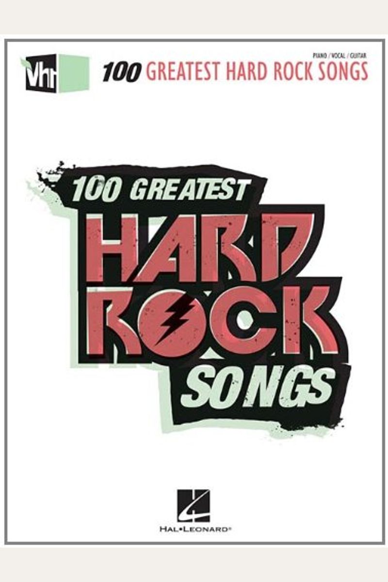 buy-vh1-s-100-greatest-hard-rock-songs-book-by-hal-l-corp