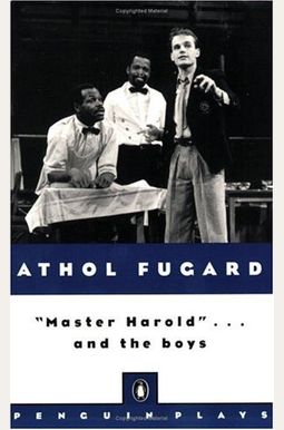 Master Harold And The Boys Master Harold And The Boys