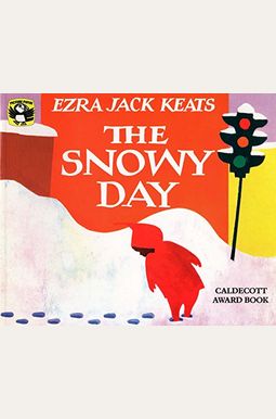 The Snowy Day The Snowy Day