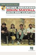 Blues Breakers With John Mayall & Eric Clapton: A Step-By-Step Breakdown Of The Guitar Styles And Techniques Of Eric Clapton [With Cd (Audio)]