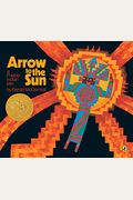 Arrow To The Sun: A Pueblo Indian Tale