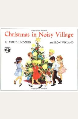 Christmas In Noisy Village Christmas In Noisy Village