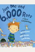 Just Me And 6,000 Rats: A Tale Of Conjunctions