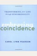 Embracing Coincidence: Transforming Your Life Through Synchronicity