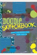 Doodle Sketchbook: Art Journaling For Boys