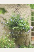 A Time to Plant: Southern-Style Garden Living