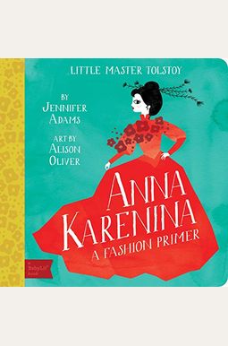 Anna Karenina: A Babylit® Fashion Primer Anna Karenina: A Babylit® Fashion Primer