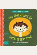 The Adventures Of Huckleberry Finn: A BabylitÂ® Camping Primer (Babylit Books)