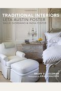 Traditional Interiors: Leta Austin Foster, Sallie Giordano & India Foster