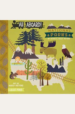 All Aboard! National Parks: A Wildlife Primer All Aboard! National Parks: A Wildlife Primer