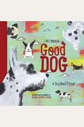 Good Dog - Pet Palooza: A Dog Breed Primer