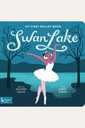 Swan Lake: My First Ballet Book