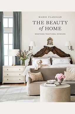 The Beauty of Home: Redefining Traditional Interiors