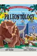 Little Leonardo's Fascinating World of Paleontology