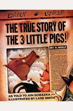 The True Story Of The 3 Little Pigs The True Story Of The 3 Little Pigs