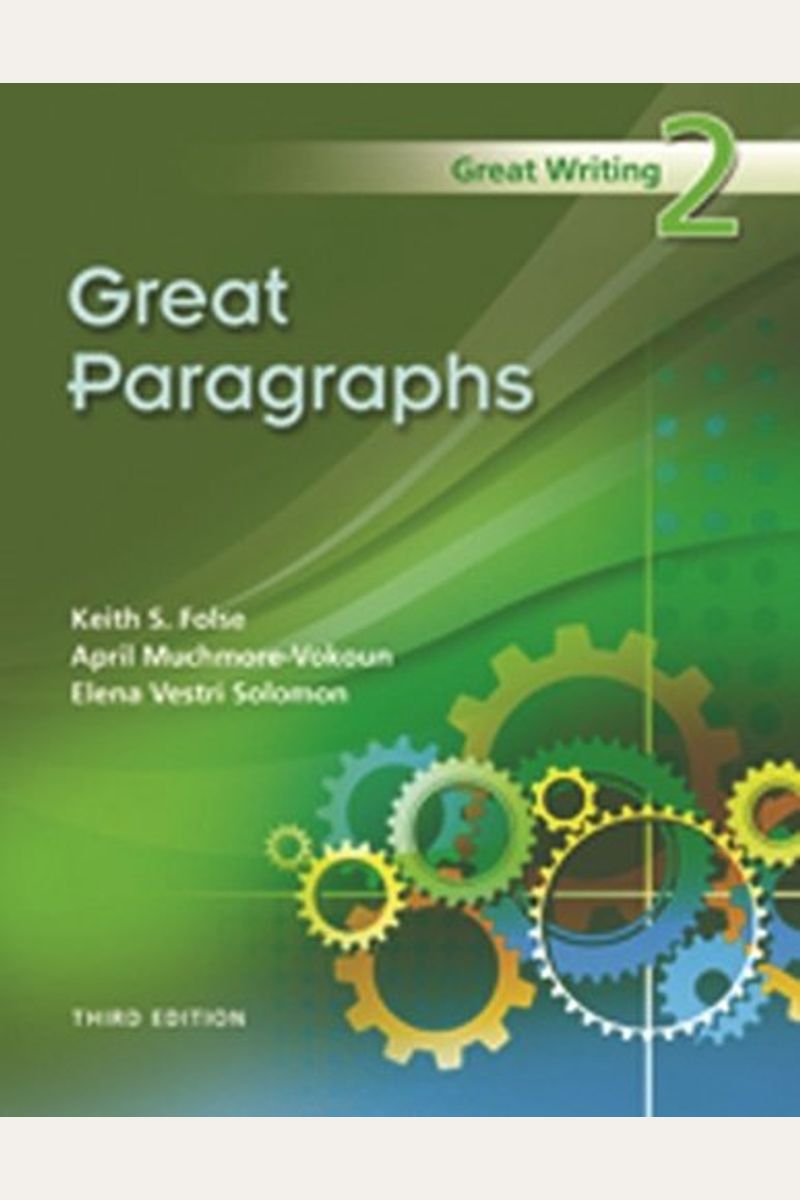 Folse　Keith　3:　Writing　Paragraphs　To　S　From　Book　Great　By:　Great　Essays　Buy　Great