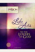 Luke & Acts: To the Loves of God: Passion Translation