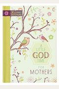 A Little God Time For Mothers: 365 Daily Devotions
