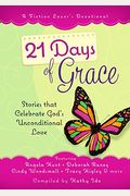 21 Days of Grace: Stories That Celebrate God's Unconditional Love
