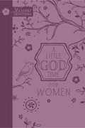 A Little God Time For Women: 365 Daily Devotions