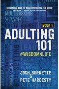 Adulting 101 Book 1: #Wisdom4life