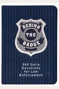 Behind The Badge: 365 Daily Devotions For Law Enforcement