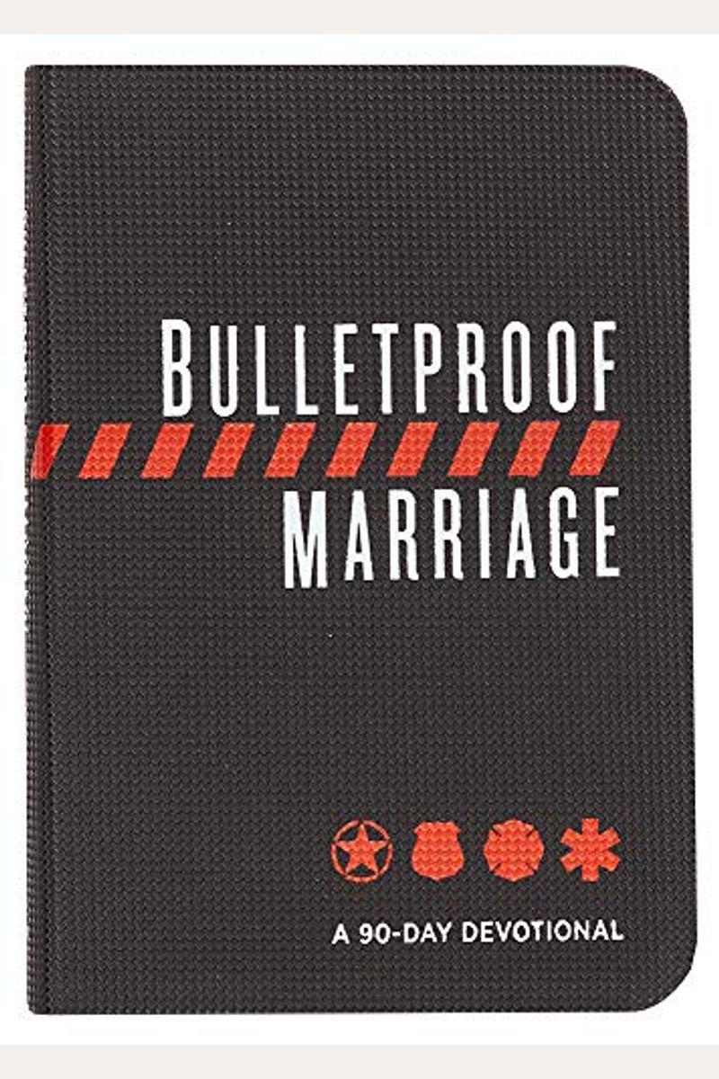 Bulletproof Marriage: A 90-Day Devotional